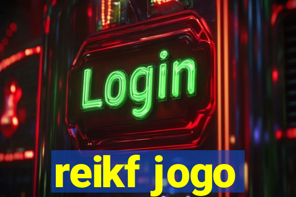 reikf jogo